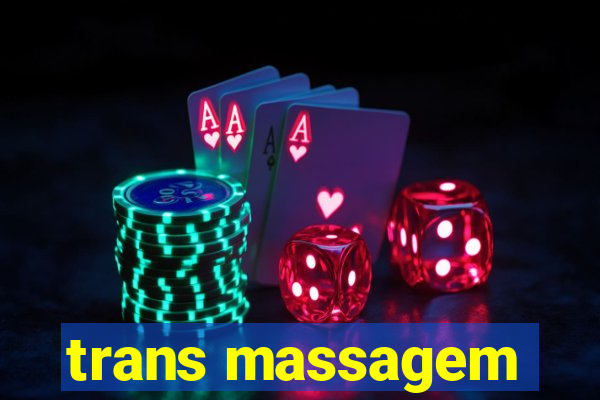 trans massagem